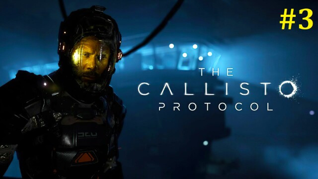 The Callisto Protocol Прохождение ► Стрим #3