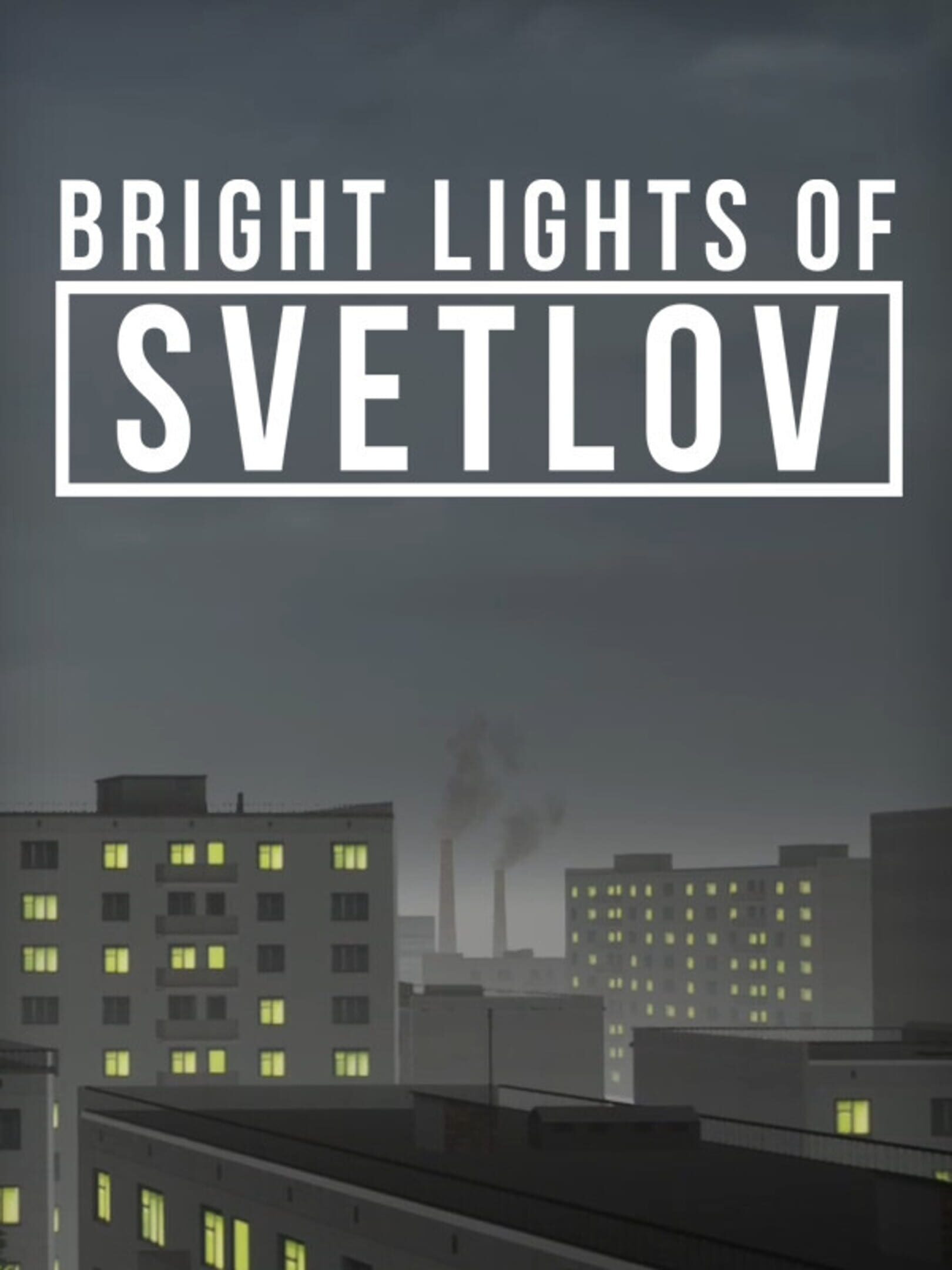 Lights of svetlov. Игра Light of Svetlov. Bright Lights of Svetlov. :Bright Lights of Svetlov размер игры. Bright Lights of Svetlov кухня.